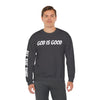 God Is Good - ALL THE TIME Crewneck Sweatshirt — Unisex