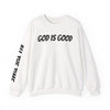 God Is Good - ALL THE TIME Crewneck Sweatshirt — Unisex