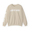 God Is Good - ALL THE TIME Crewneck Sweatshirt — Unisex