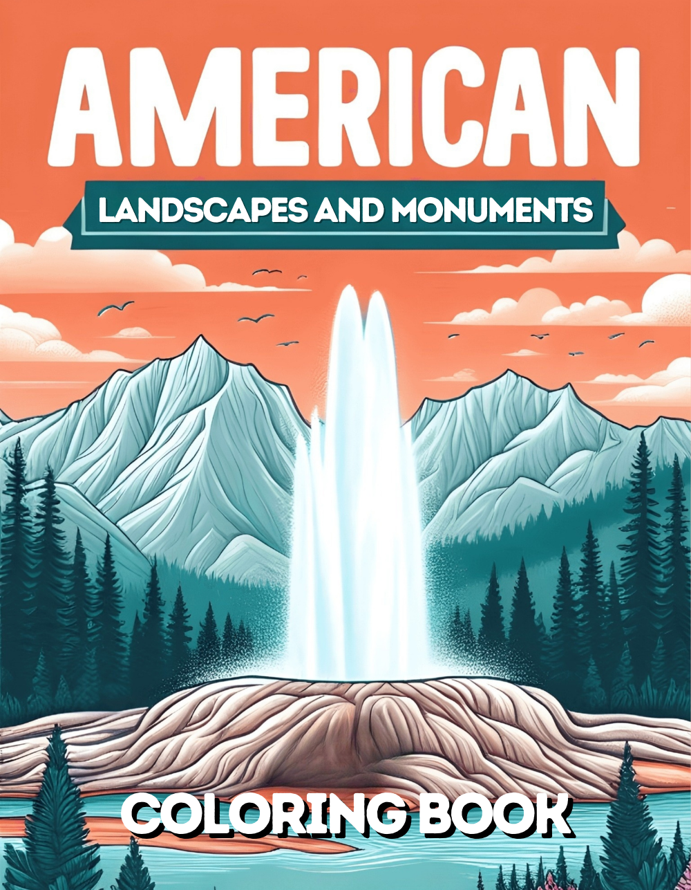 American Landscapes and Monuments Coloring Book [EASY] [50+ Designs + Immediate Access!]